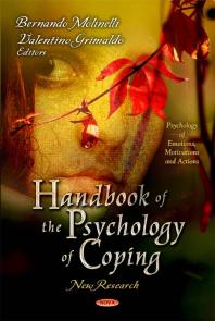 Handbook Of The Psychology Of Coping New Research New Research 1st Edition Bernando Molinelli Valentino Grimaldo