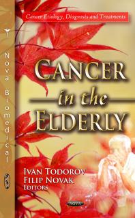Cancer In The Elderly 1st Edition Ivan Todorov Filip Novak