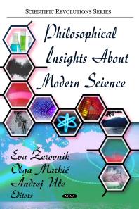 Philosophical Insights About Modern Science 1st Edition Eva Zerovnik Olga Markic Andrej Ule