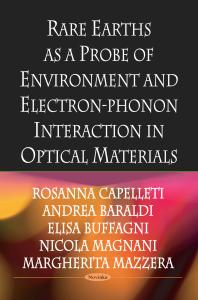 Rare Earths As A Probe Of Environment And Electronphonon Interaction In Optical Materials 1st Edition Rosanna Capelletti Andrea Baraldi Elisa Buffagni Nicola Magnani Margherita Mazzera