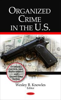 Organized Crime In The Us 1st Edition Wesley B Knowles