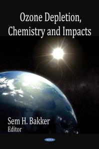 Ozone Depletion Chemistry And Impacts 1st Edition Sem H Bakker