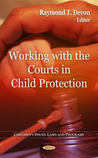 Working With The Courts In Child Protection 1st Edition Raymond T Devon