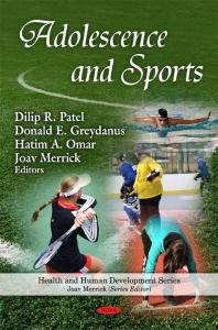 Adolescence And Sports 1st Edition Dilip R Patel Donald E Greydanus Professor Joav Merrick