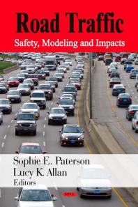Road Traffic Safety Modeling And Impacts Safety Modeling And Impacts 1st Edition Sophie E Paterson Lucy K Allan