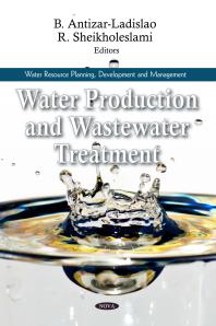 Water Production And Wastewater Treatment 1st Edition B Antizarladislao R Sheikholeslami