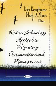 Radar Technology Applied To Migratory Conservation And Management 1st Edition Dirk Kempthorne Mark D Myers
