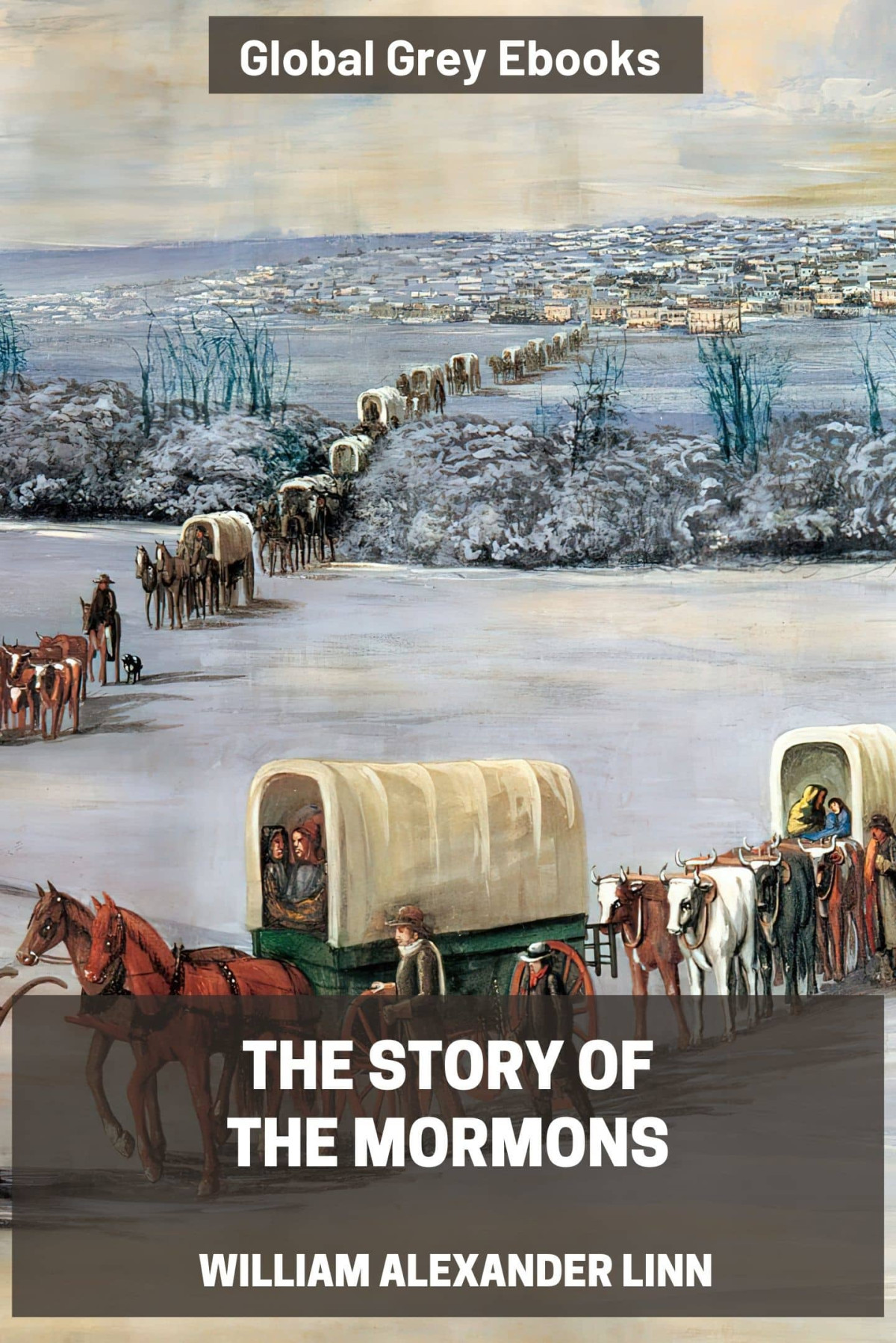 The Story Of The Mormons William Alexander Linn