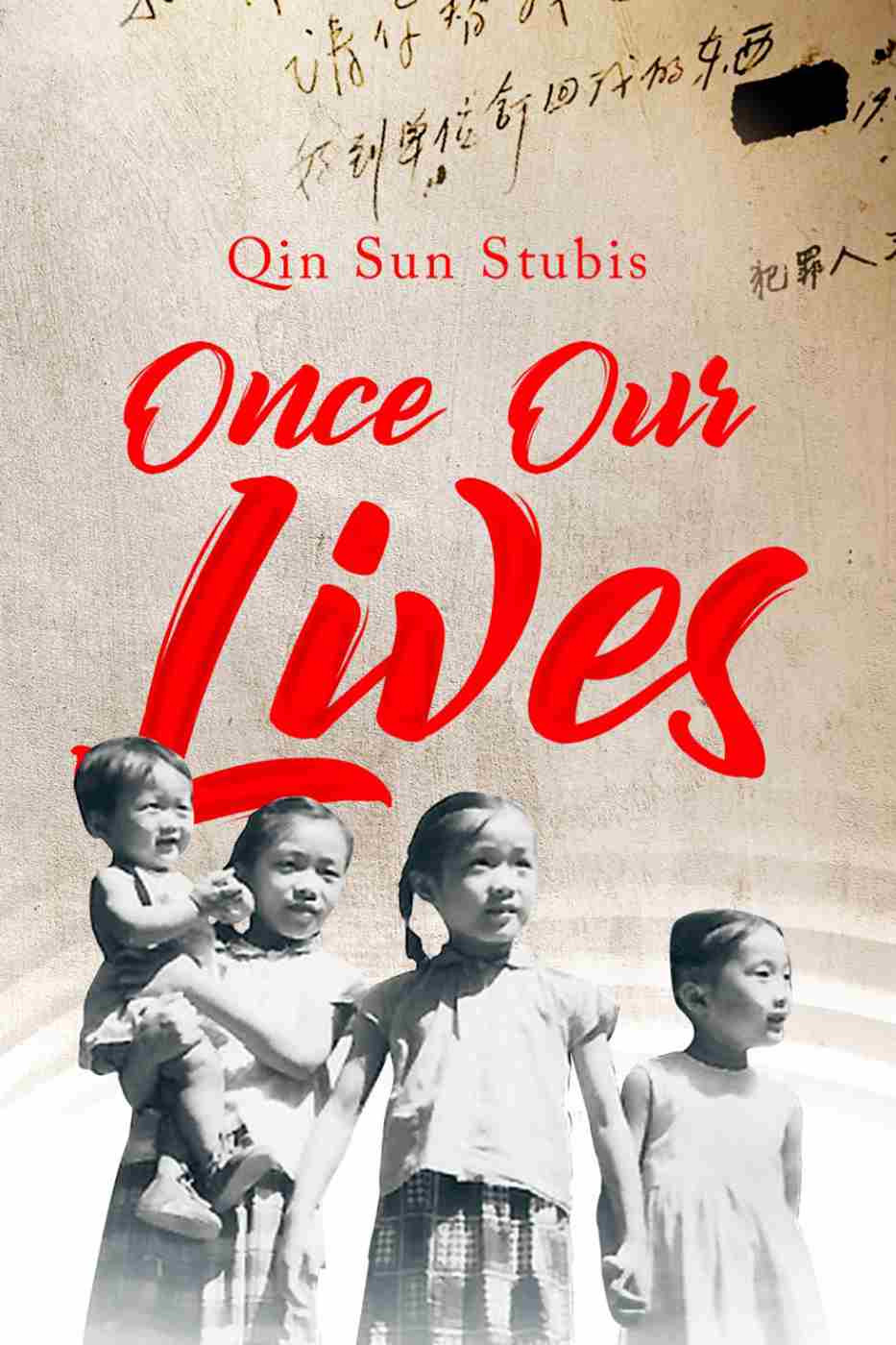 Once Our Lives Life Death And Love In The Middle Kingsom Qin Sun Stubis