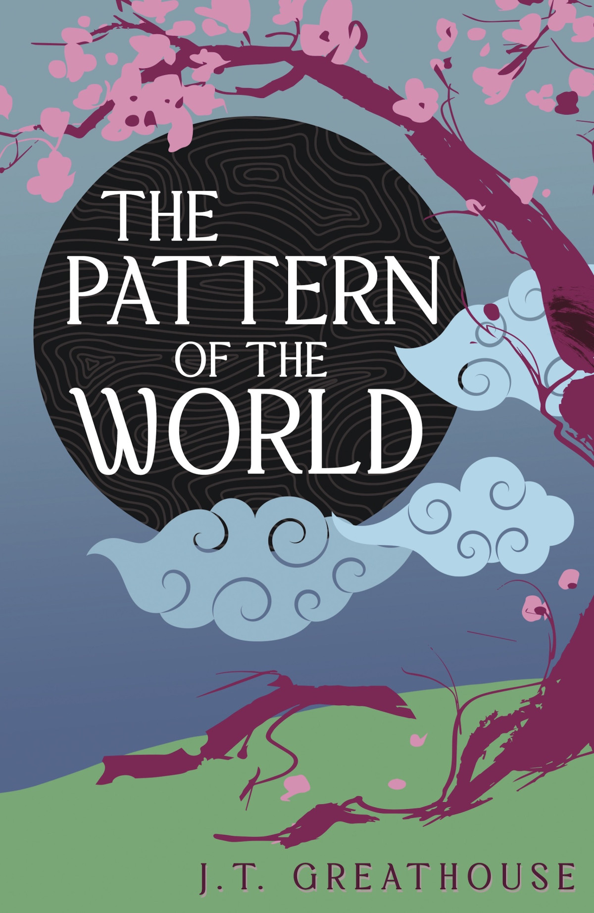 The Pattern Of The World Jt Greathouse
