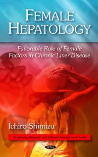 Female Hepatology Favorable Role Of Female Factors In Chronic Liver Disease 1st Edition Ichiro Shimizu