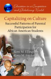 Capitalizing On Culture Successful Patterns Of Parental Participation For African American Students 1st Edition Roni M Ellington Rona M Frederick