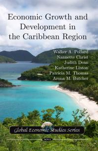 Economic Growth And Development In The Caribbean Region 1st Edition Walker A Pollard Nannette Christ Judith Dean Katherine Linton Patricia M Thomas Arona M Butcher