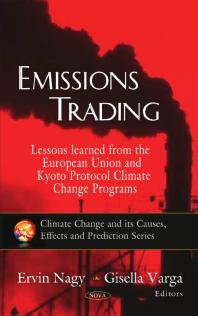 Emissions Trading Lessons Learned From The European Union And Kyoto Protocol Climate Change Programs 1st Edition Ervin Nagy Gisella Varga