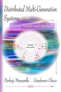 Distributed Multigeneration Systems Energy Models And Analyses 1st Edition Pierluigi Mancarella Gianfranco Chicco