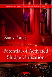 Potential Of Activated Sludge Utilization 1st Edition Xiaoyi Yang