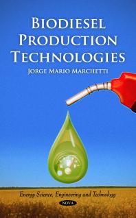 Biodiesel Production Technologies 1st Edition Jorge Mario Marchetti