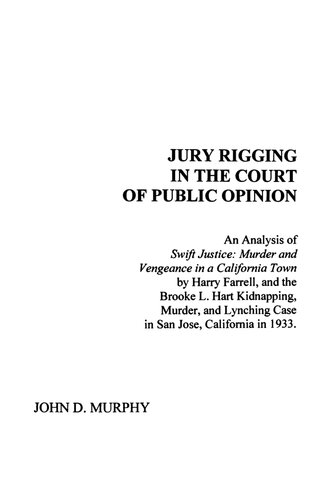 Jury Rigging In The Court Of Public Opinion John D Murphy