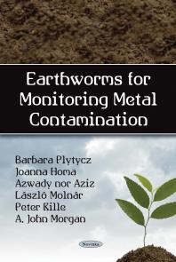Earthworms For Monitoring Metal Contamination 1st Edition Barbara Plytycz Joanna Homa Azwady Nor Aziz Laszlo Molnar Peter Kille A John Morgan