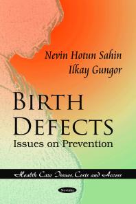 Birth Defects Issues On Prevention And Promotion Issues On Prevention And Promotion 1st Edition Nevin Hotun Sahin Ilkay Gungor