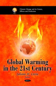 Global Warming In The 21st Century 1st Edition Juliann M Cossia