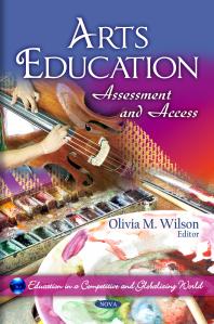 Arts Education Assessment And Access Assessment And Access 1st Edition Olivia M Wilson