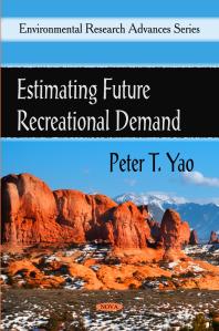 Estimating Future Recreational Demand 1st Edition Peter T Yao