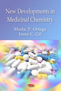 New Developments In Medicinal Chemistry 1st Edition Marta P Ortega Irene C Gil