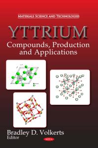 Yttrium Compounds Production And Applications Compounds Production And Applications 1st Edition Bradley D Volkerts