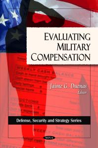Evaluting Military Compensation 1st Edition Jaime G Duenas