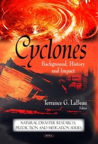 Cyclones Background History And Impact 1st Edition Terrance G Labeau
