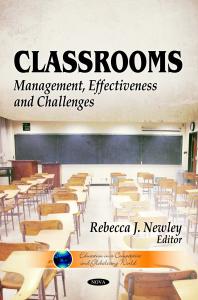 Classrooms Management Effectiveness And Challenges Management Effectiveness And Challenges 1st Edition Rebecca J Newley
