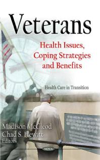 Veterans Health Issues Coping Strategies And Benefits Health Issues Coping Strategies And Benefits 1st Edition Madison Mccleod Chad S Hewitt
