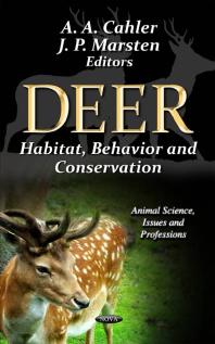 Deer Habitat Behavior And Conservation Habitat Behavior And Conservation 1st Edition Aa Cahler Jp Marsten