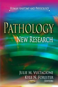 Pathology New Research New Research 1st Edition Julie M Vultagione Kyle N Forester
