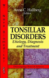 Tonsillar Disorders Etiology Diagnosis And Treatment Etiology Diagnosis And Treatment 1st Edition Anne C Hallberg