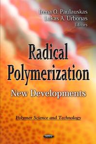 Radical Polymerization New Developments New Developments 1st Edition Irena O Paulauskas Lukas A Urbonas
