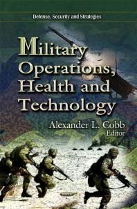 Military Operations Health And Technology 1st Edition Alexander L Cobb
