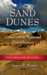 Sand Dunes Conservation Types And Desertification 1st Edition Jessica A Murphy