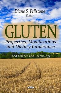 Gluten Properties Modifications And Dietary Intolerance Properties Modifications And Dietary Intolerance 1st Edition Diane S Fellstone
