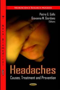 Headaches Causes Treatment And Prevention Causes Treatment And Prevention 1st Edition Pietro G Gallo Giovanna M Giordano