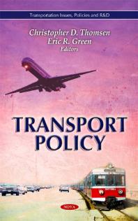 Transport Policy 1st Edition Christopher D Thomsen Eric R Green