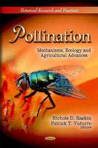Pollination Mechanisms Ecology And Agricultural Advances Mechanisms Ecology And Agricultural Advances 1st Edition Nichole D Raskin Patrick T Vuturro