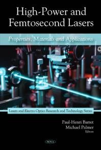 Highpower And Femtosecond Lasers Properties Materials And Applications Properties Materials And Applications 1st Edition Paulhenri Barret Michael Palmer