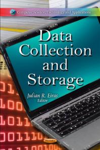 Data Collection And Storage 1st Edition Julian R Eiras