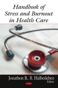 Handbook Of Stress And Burnout In Health Care 1st Edition Jonathon Rb Halbesleben
