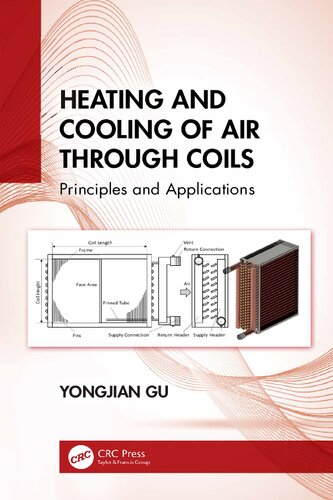 Heating And Cooling Of Air Through Coils 1st Edition Yongjian Gu