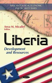 Liberia Development And Resources Development And Resources 1st Edition Anya M Micallef