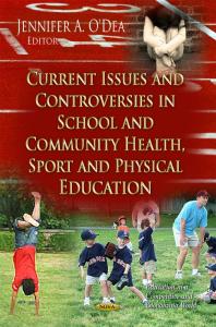 Current Issues And Controversies In School And Community Health Sport And Physical Education 1st Edition Jennifer A Odea