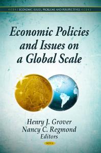 Economic Policies And Issues On A Global Scale 1st Edition Henry J Grover Nancy C Regmond